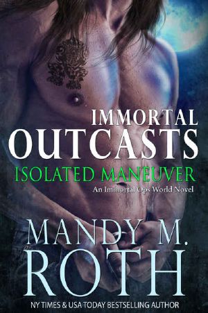 [Immortal Outcasts 03] • Isolated Maneuver